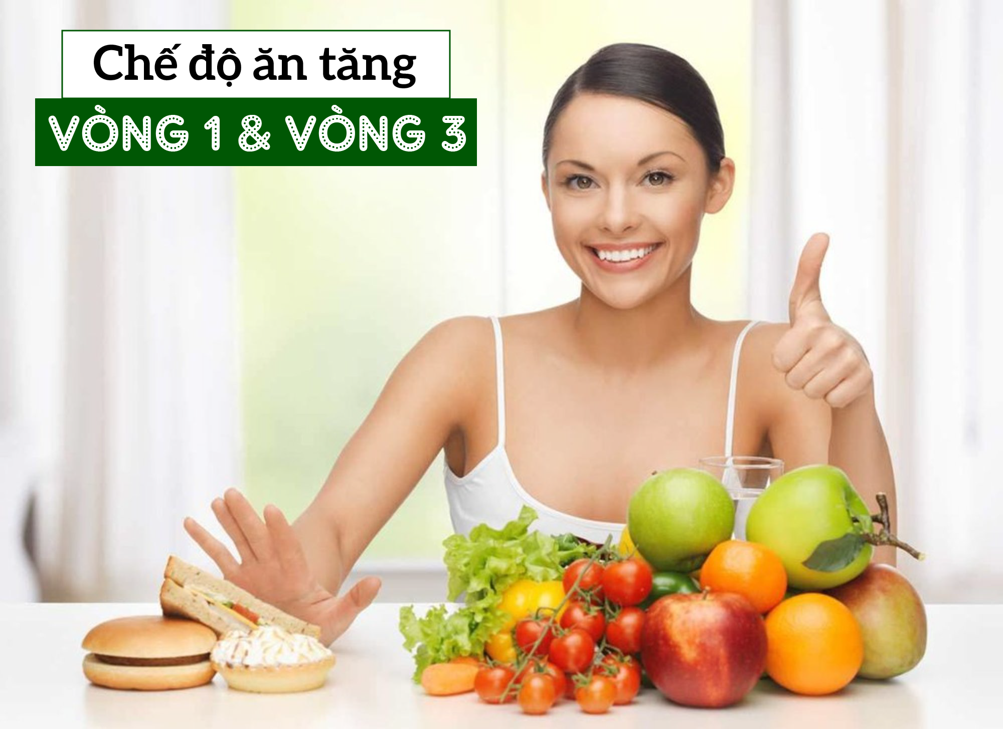 Hướng dẫn cách ăn uống tăng vòng 1 đún cách