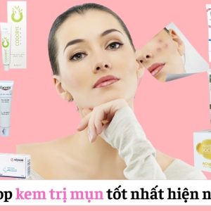 Review TOP 8 kem trị mụn tốt nhất và hiệu quả nhất hiện nay